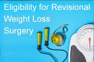 Eligibility for revisional weight loss surgery in Dubai